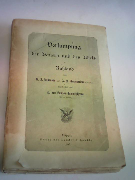Samson-Himmelstjerna, H.von - Verlumpung der Bauern und des Adels in Ruland nach G.J. Uspensky und A.U. Terpigoriew