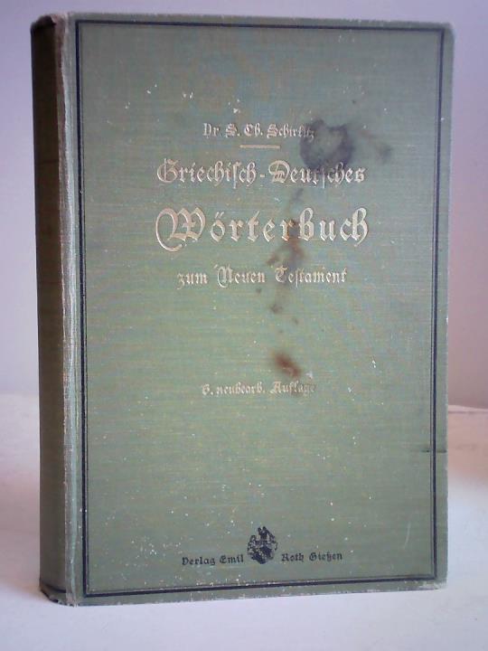 Griechisch-Deutsches Wörterbuch zum Neuen Testamente