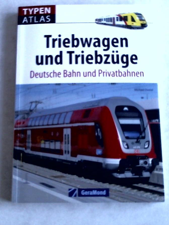 Dostal, Michael - Triebwagen und Triebzge, Deutsche Bahn und Privatbahnen