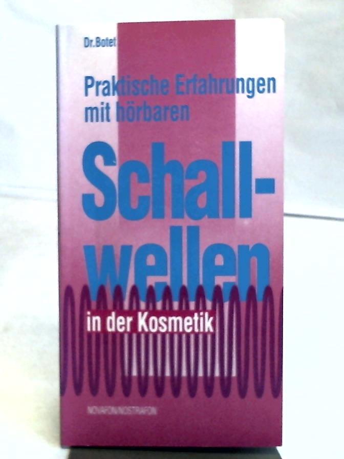 Praktische Erfahrungen mit Hörbaren Schallwellen in der Kosmetik