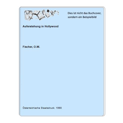 Fischer, O.W. - Auferstehung in Hollywood