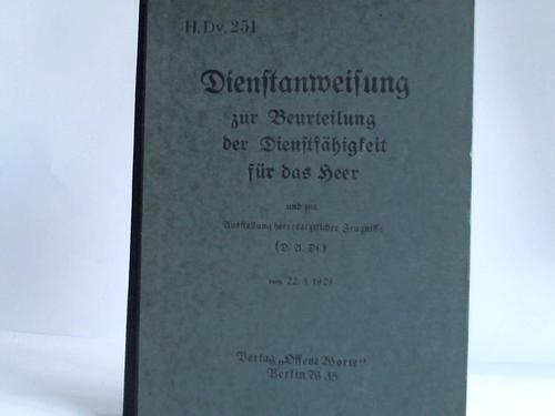 Dienstanweisung - Zur Beurteilung der Dienstfhigkeit fr das Heer und zur Ausstellung heeresrztlicher Zeugnisse (D.A.DF.) vom 22.03.1929