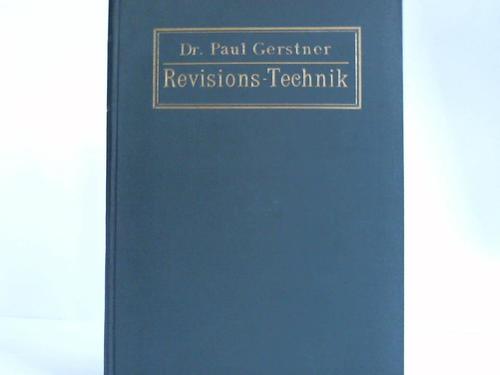 Gerstner, Paul - Revisions-Technik. Handbuch fr kaufmnnische und behrdliche Buchprfung