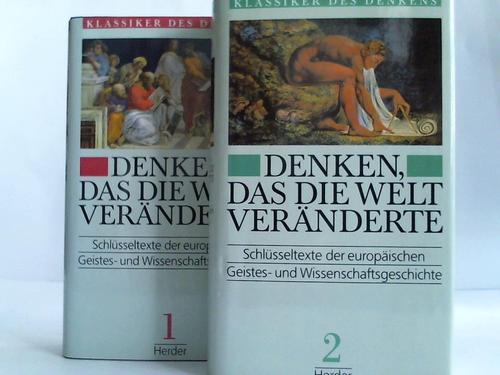 Renner, Rolf Gnter - Denken, das die Welt vernderte. Schlsseltexte der europischen Geistes- und Wissenschaftsgeschichte. 2 Bnde