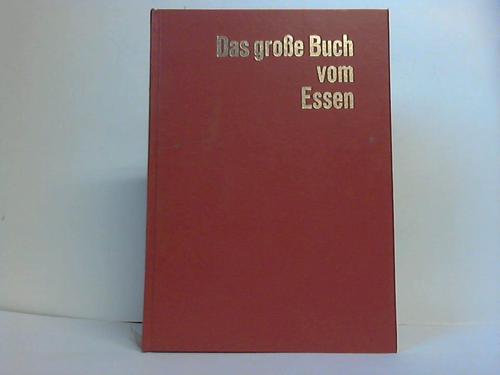 Troll, Thaddus / Goock, Roland - Das groe Buch vom Essen