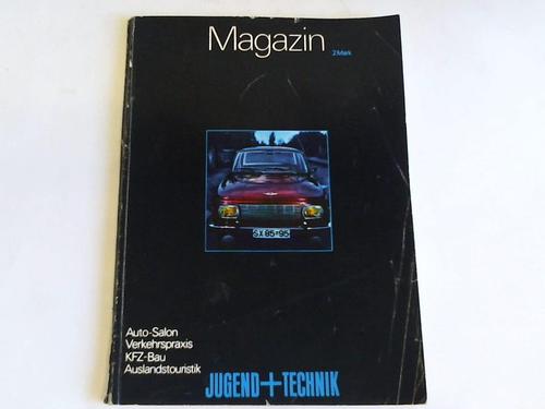 Freie Deutsche Jugend (Hrsg.) - Jugend + Technik-Magazin: Auto-Salon, Verkehrspraxis, KFZ-Bau, Auslandstouristik. Sonderheft des Verkehrsmagazin
