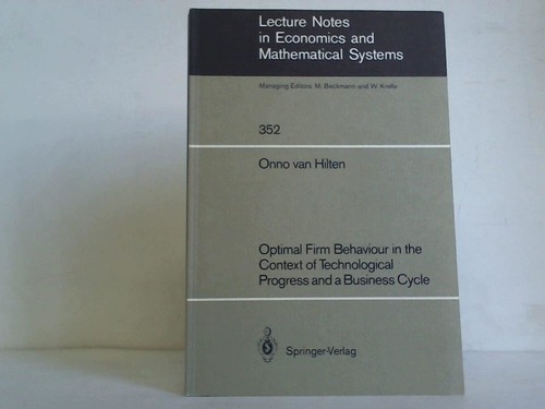 Hilten, Onno van - Optimal firm behaviour in the context of technological progress and a business cycle