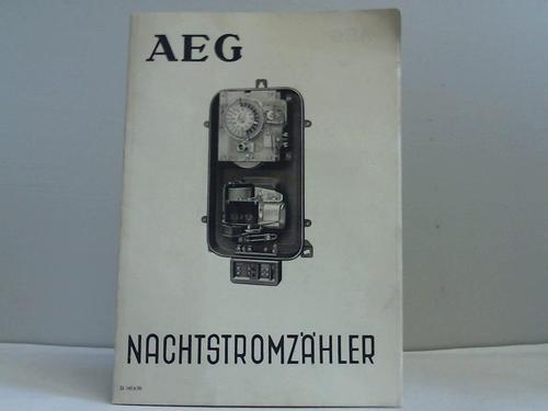 AEG - Allgemeine-Elektrizitts-Gesellschaft  (Hrsg.) - Nachtstromzhler