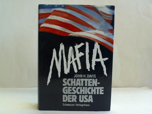 Davis, John H. - Mafia. Schattengeschichte der USA