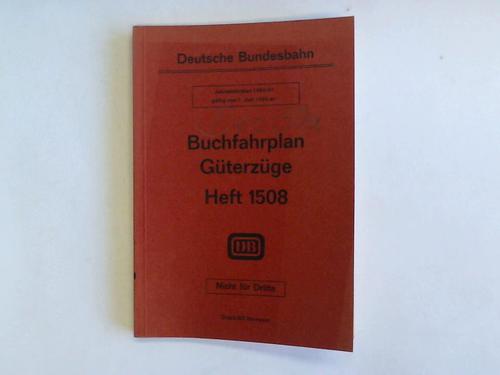 Deutsche Bundesbahn. Bundesbahndirektion Hannover. Gltig vom 1. Juni 1980 (Heft 1508) - Jahresfahrplan 1980/81 gltig vom 1. Juni 1980 an. Buchfahrplan Gterzge. Heft 1508