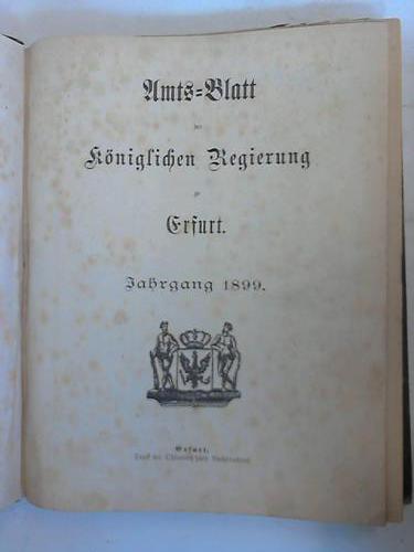 Erfurt - Amts-Blatt der kniglichen Regierung zu Erfurt. Jahrgang 1899