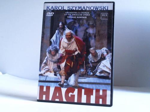 Szymanowski, Karol - Hagith. Orchestra & Chorus of the Wroclaw Opera