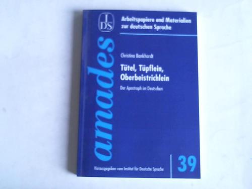 Bankhardt, Christina - Ttel, Tpflein, Oberbeistrichlein. Der Apostroph im Deutschen