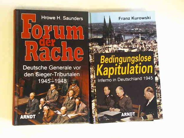 Saunders, Hrowe. H. - Forum der Rache. Deutsche Generale vor den Sieger-Tribunalen 1945-1948