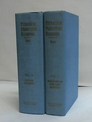 Frick, Thomas C. / Taylor, R. William - Petroleum Production Handbook in two Volumes. 2 Bnde