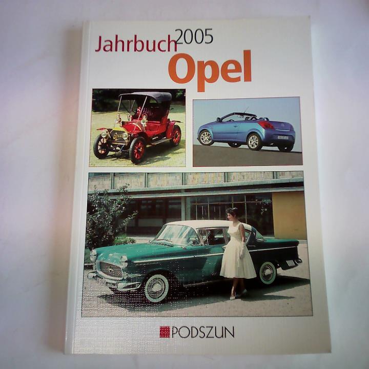 Bartels, Eckhart / Manthey,  Rainer - Jahrbuch Opel 2005