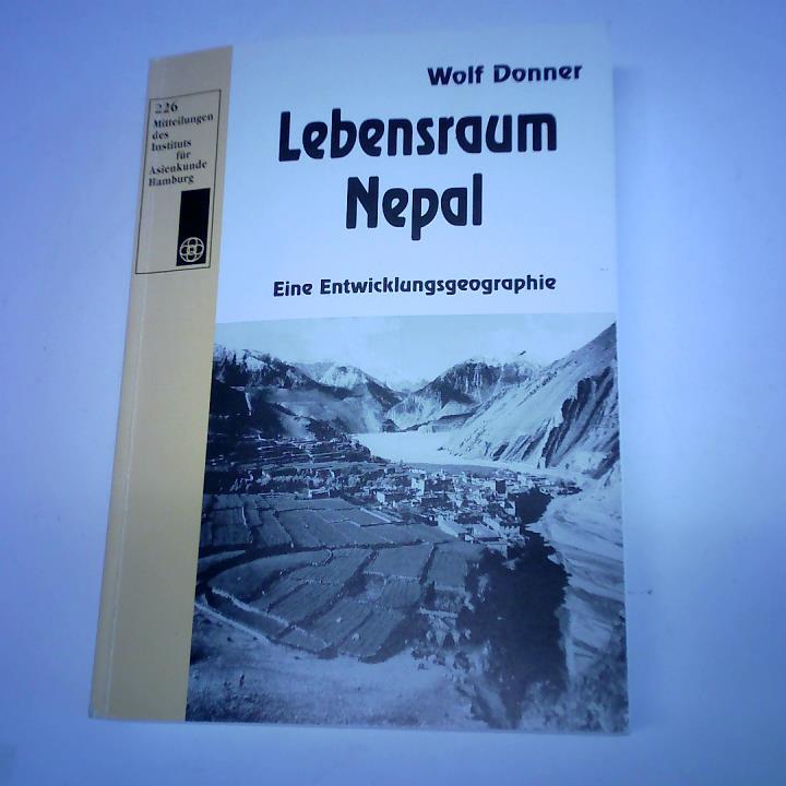 Donner, Wolf - Lebensraum Nepal. Eine Entwicklungsgeographie