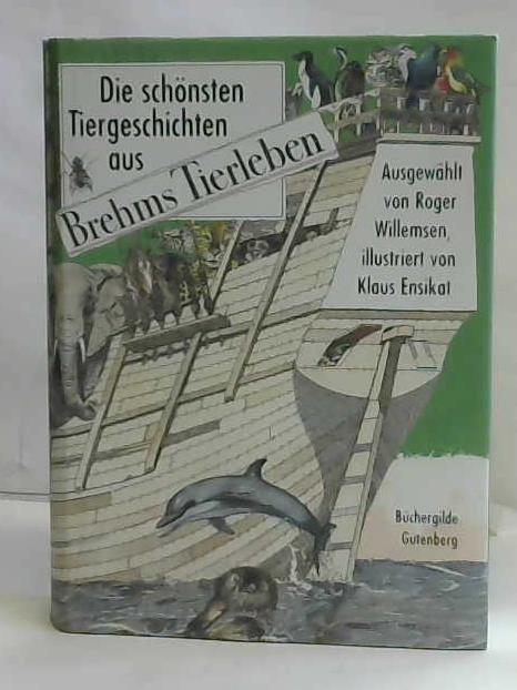 Brehm, Alfred Edmund - Brehms Tierleben. Die schnsten Tiergeschichten