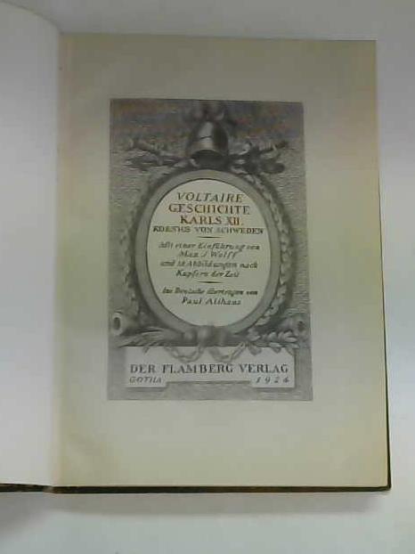 Althaus, Paul - Voltaire Geschichte Karls XII. Koenigs von Schweden