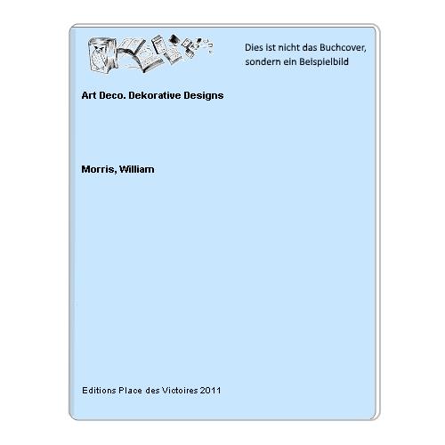Morris, William - Art Deco. Dekorative Designs