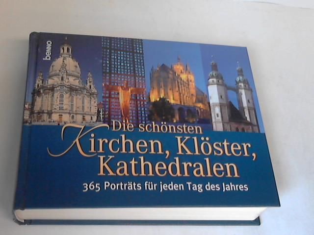 Bauch, Volker - Die schnsten Kirchen, Klster, Kathedralen. 365 Portrts fr jeden Tag des Jahres