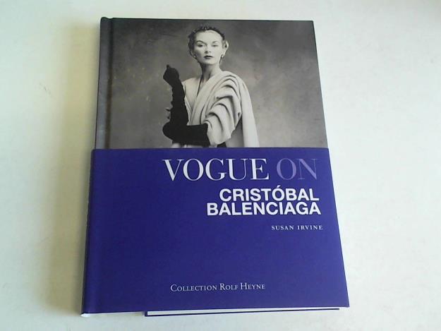 Irvine, Susan - Vogue on Cristobal Balenciaga