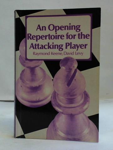 Keene, Raymond/ Levy, David - Opening Repertoire Club Player