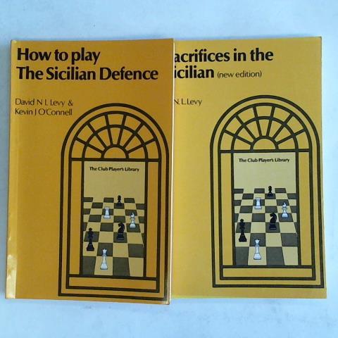 Sacrifices in the Sicilian (new edition)/ How to play The Sicilian Defence. 2 Bände
