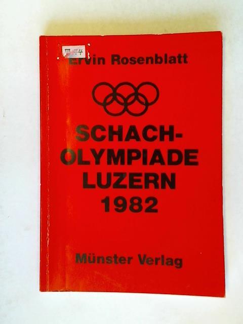 Rosenblatt, Ervin - Schacholympiade Luzern 1982