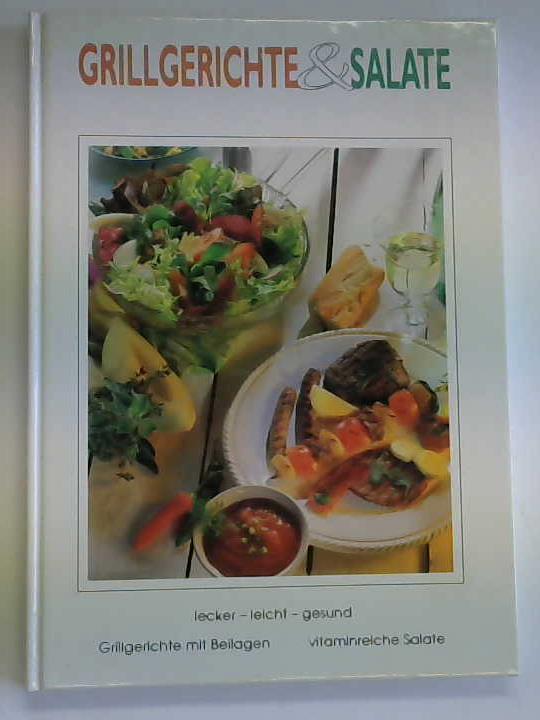 Donhauser, Rosemarie - Grillgerichte und Salate