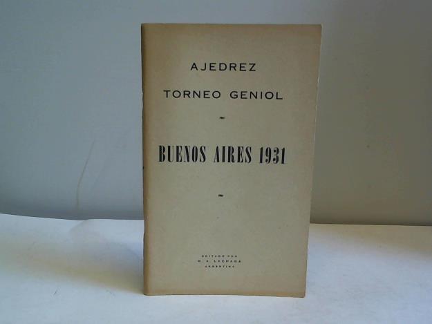 (Ajedrez) - Torneo Geniol Buenos Aires 1931