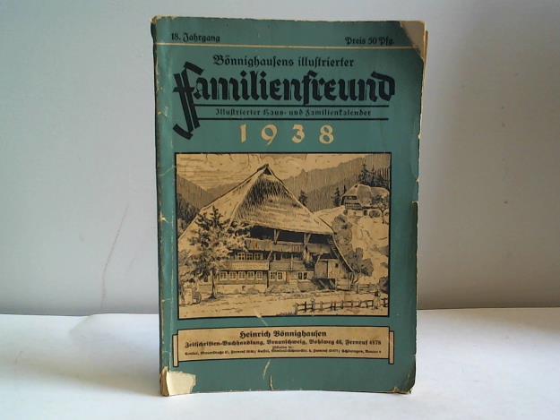 18. Jahrgang. Illustrierter Familienfreund. Haus- und Familien-Kalender 1938