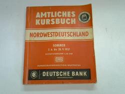 Amtliches Kursbuch Nordwestdeutschland. Sommer 2.6.-28.9.1957