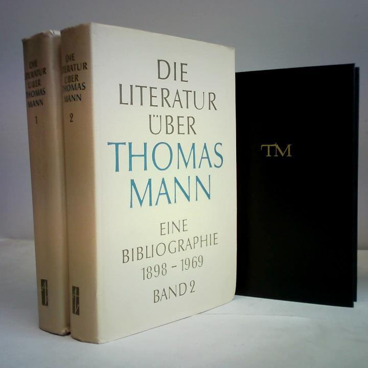 Die Literatur über Thomas Mann. Eine Bibliographie 1898 - 1969, Band 1 und 2. Zwei Bände
