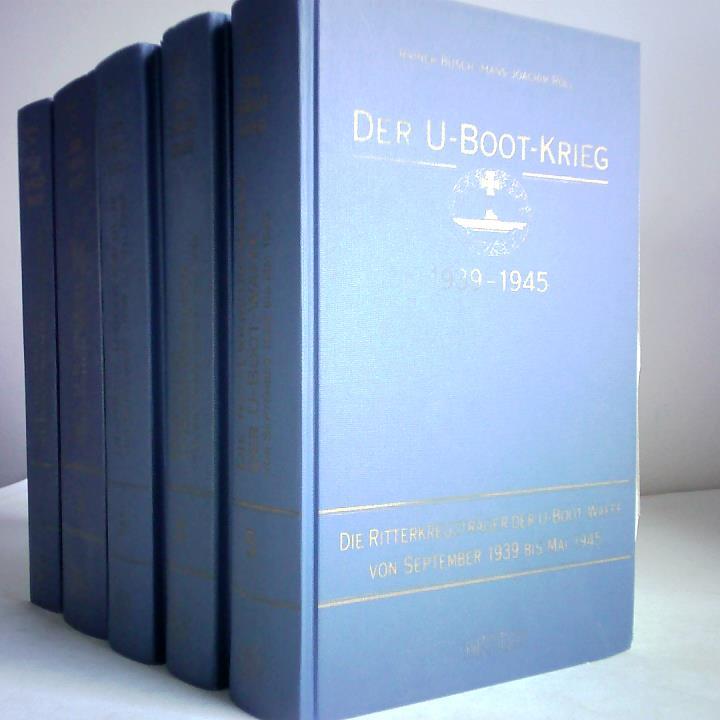 Der U-Boot-Krieg 1939 - 1945. Fünf Bände