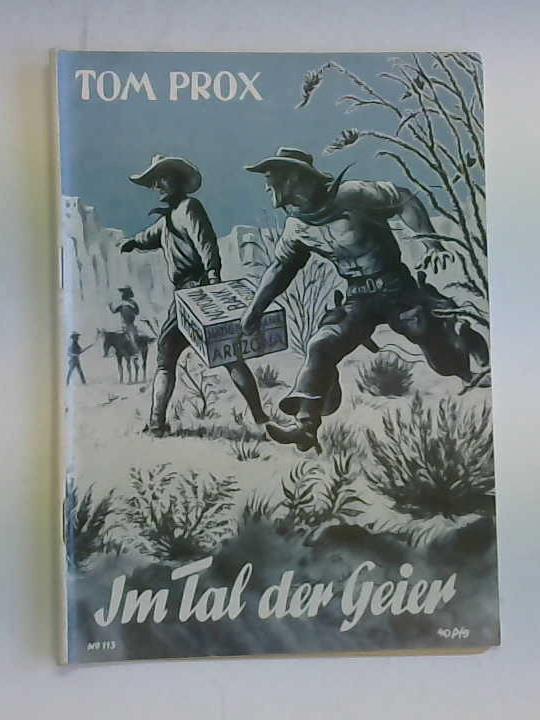 Tom Prox - Nr. 113. Im Tal der Geier