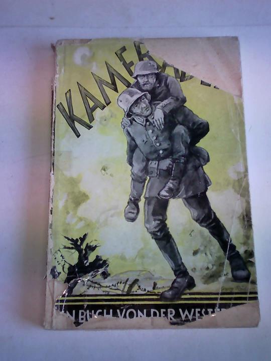 Buchholz, Ehrhard - Kameraden. Ein Buch von der Westfront