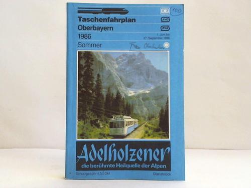 DB - Deutsche Bundesbahn - Taschenfahrplan Oberbayern. Sommer 1986  1. Juni bis 27.  September 1986