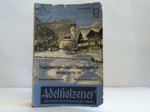 DB - Deutsche Bundesbahn - Taschenfahrplan Oberbayern. Winter 1978/79 vom  1. Oktober 1978 bis 26. Mai 1979