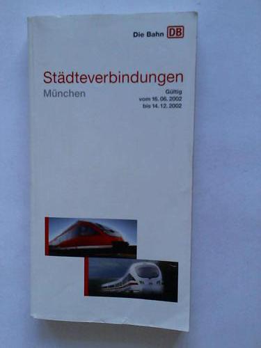 DB - Deutsche Bahn - Stdteverbindungen Mnchen. Gltig vom 16.06.2002 bis 14.12.2002