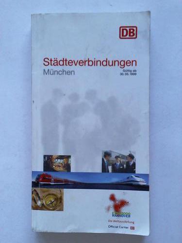 DB - Deutsche Bahn - Stdteverbindungen Mnchen. Gltig ab 30.05.1999