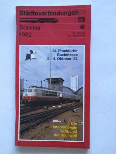 DB - Deutsche Bahn - Stdteverbindungen. Sommer 1982. 23. Mai bis 26. September 1982