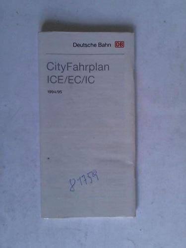 DB - Deutsche Bahn 1994/95 - CityFahrplan ICE/EC/IC 1994/95