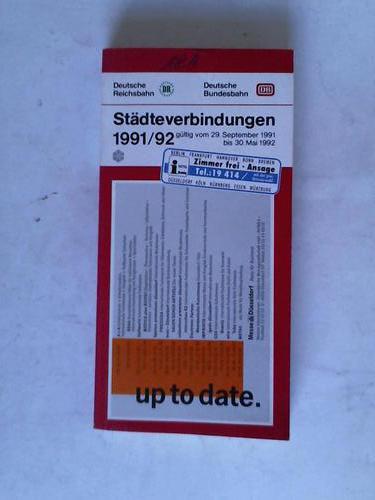 DB - Deutsche Bahn/ DR - Deutsche Reichsbahn - Stdteverbindungen 1991/92. Gltig vom 29. September 1991 bis 30. Mai 1992