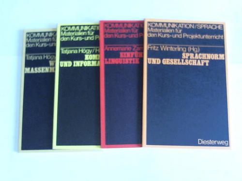 Hgym Tatjana/Wei, Horst/Zarnikow, Annemarie/Winterling, Fritz - Kommunikation/Sprache. Materialien fr den Kurs- und Projektunterricht. 4 Bnde