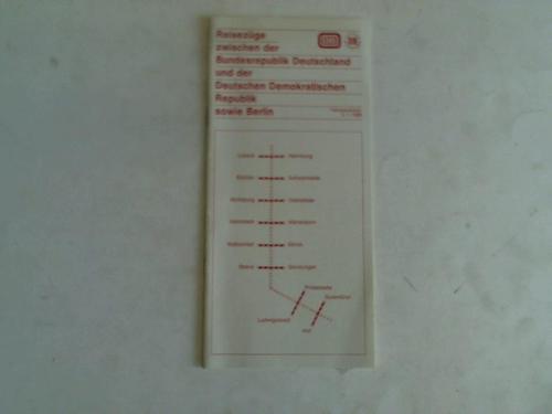Deutsche Bundesbahn. Fahrplanstand 5.1.1990 - Reisezge zwischen der Bundesrepublik Deutschland und der Deutschen Demokratischen Republik sowie Berlin. Fahrplanstand 5.1.1990