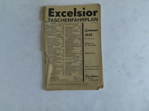 Excelsior Taschenfahrplan - Sommer 1952. 44. Jahrgang. Gltig ab 18. Mai 1952