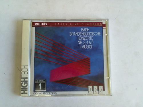 Bach, Johann Sebastian - Brandenburgische Konzerte Nr. 3, 4 und 5. Il Musici. CD