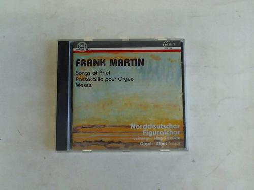 Martin, Frank (1890 - 1974)/Passacaille pour Orgue/Messe - Songs of Ariel