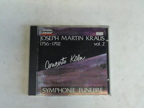 Kraus, Joseph Martin (1756 - 1792) - Concerto Kln. Symphonie Funebre. CD